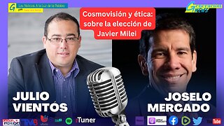 Cosmovisión y ética Sobre la elección de Javier Milei (1ra parte)