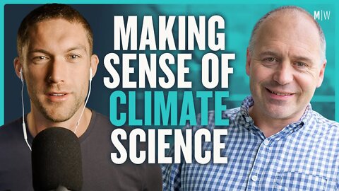 Why Is Climate Science So Disputed? - Richard Betts | Modern Wisdom Podcast 403