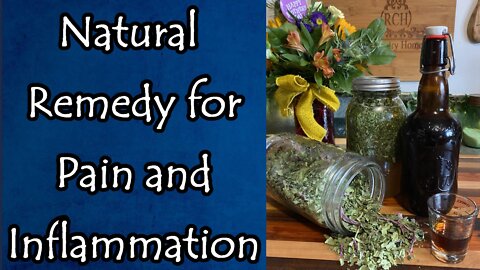 Natural Remedy for Pain and Inflammation