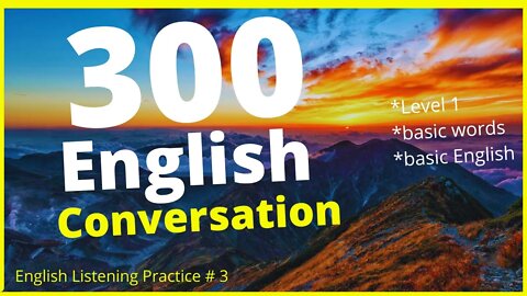 300 Basic English Phrases for Conversation - Basic Vocabulary #3