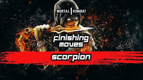 New Mortal Kombat Finishing Moves - Scorpion How To