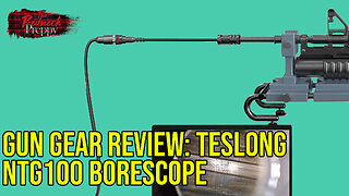 Gun Gear Review: Teslong NTG100 Borescope Review