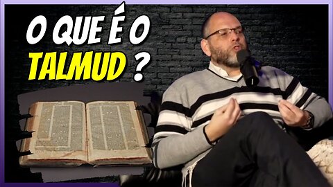 TUDO O QUE VOCÊ PRECISA SABER SOBRE O TALMUD