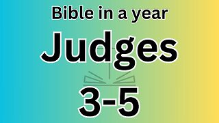 Judges 3-5