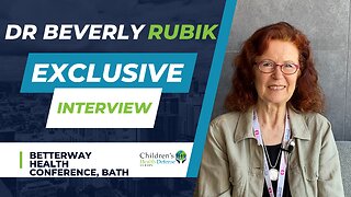 Interview with Beverly Rubik at the Betterway Health Conference, UK 2023