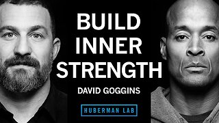 David Goggins: How to Build Immense Inner Strength