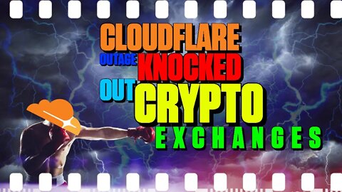 Cloudflare Knocked Out Some Crypto Exchanges - 138