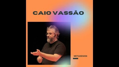 Podcast Profissão: Designer - Entrevista Caio Vassão (Metadesign)