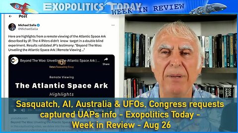 Update on the Peru Alien Attack, Congress Requests Info on Captured UFO, Sasquatch, A.I., Australia's UFO's, and More! (8/26/23) | Michael Salla, "Exopolitics Today".