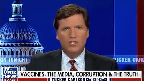Tucker Carlson | "Is Any News Organization So Corrupt That It's Willing to Hurt You On Behalf of Its Biggest Advertisers?" - Tucker Carlson | Why Are Bourla & Elon Musk Pushing mRNA Technology? "We Could Merge with AI." - Elon