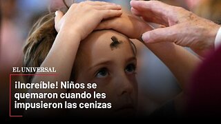 ¡Increíble! Niños se quemaron cuando les impusieron las cenizas