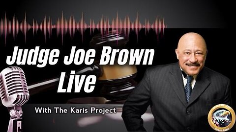 Ep. 62 Judge Joe Brown