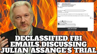 Declassified J6 FBI Emails Reveal Private Emails of Top FBI Agents Discussing Julian Assange’s Trial