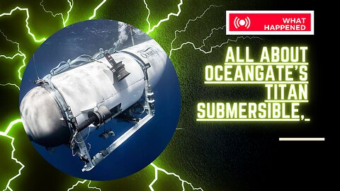 "Dive into the Depths: Unveiling the Ocean's Secret Kingdom with Titan Submarine"
