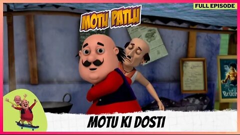 Motu Patlu | मोटू पतलू | Full Episode | Motu Ki Dosti