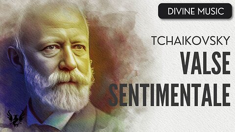 💥 TCHAIKOVSKY ❯ Valse Sentimentale ❯ 432 Hz 🎶