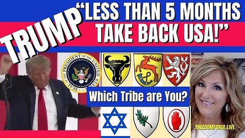 TRUMP SAYS LESS THAN 5 MONTHS TO VICTORY! ISRAEL TRIBES HERALDRY 10-18-23