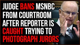 Reporter Breaks Laws In Attempt To PHOTOGRAPH Rittenhouse Jurors, MSNBC BARRED From Courtroom