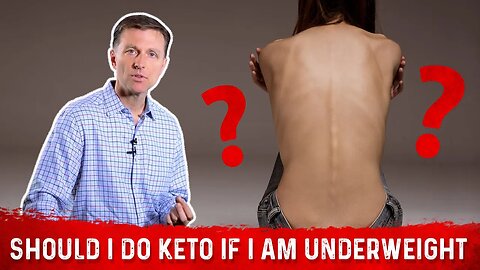 Should I Do the Ketogenic Diet & Intermittent Fasting If I am Underweight? – Dr. Berg