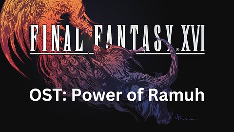 Final Fantasy 16 OST 055: Power of Ramuh