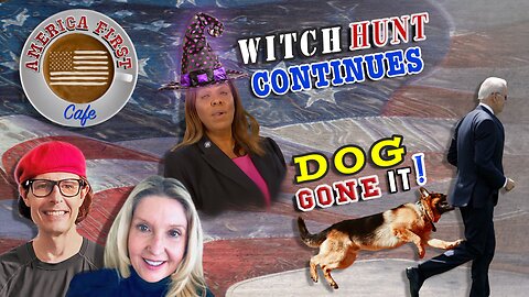 Episode 38: Witch Hunt Continues - Dog Gone It!