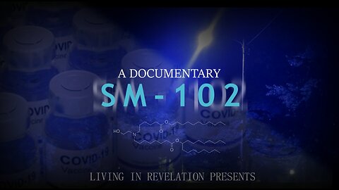 SM-102 Documentary
