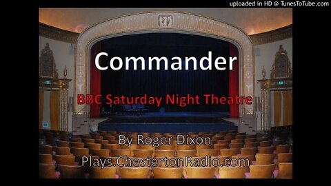 Commander - Roger Dixon - BBC Saturday Night Theatre