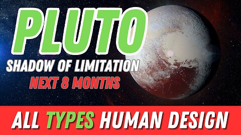 Pluto Moves into the Shadow of Limitation - All Types Human Design