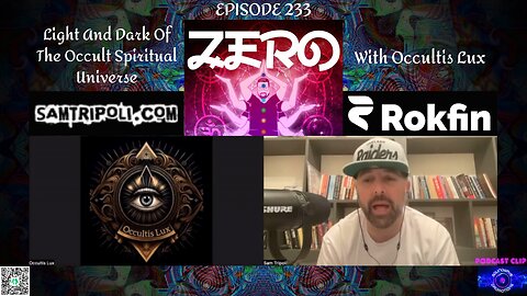 Zero Podcast with Sam Tripoli 233 Occultis Lux