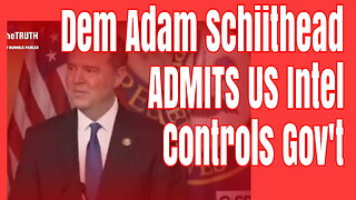 Congress Threatened By US Intelligences Agency Democrat Adam Schiff Admits