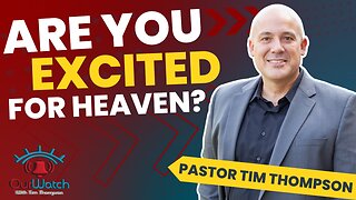Are you excited for Heaven?