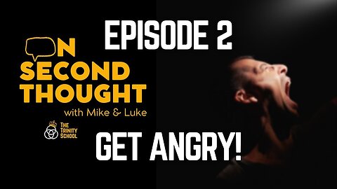 Are We Getting Mad About the Wrong Things? | On Second Thought with Mike and Luke, Episode 2