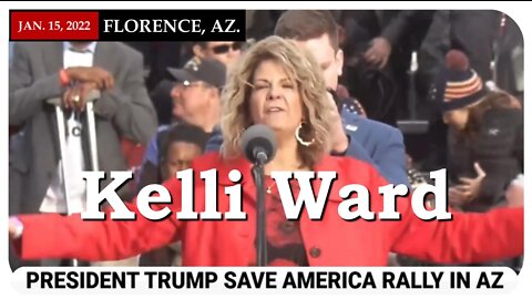 Kelli Ward at Trump's election fraud rally in Florence Arizona 1/15/2022