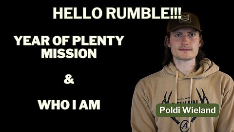 Hello Rumble! Year of Plenty Mission and Who I am