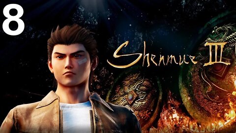 Shenmue III (PS4) - Opening Playthrough (Part 8 of 8)