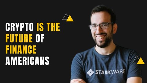 Crypto Is the Future of Finance Americans | StarkWare