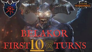 Be'lakor First 10 Turns in Immortal Empires