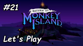 Let's Play | Return to Monkey Island - Part 21