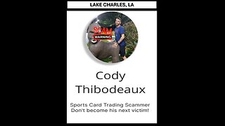 Cody James Thibodeaux: Lake Charles, LA Scammer