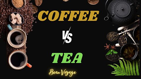 How to Choose: Coffee vs. Tea