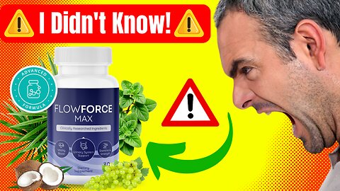 Flow Force Max – Flow Force Max Review (⚠️I Didn't Know!⚠️) – Flow Force Max ED Supplement
