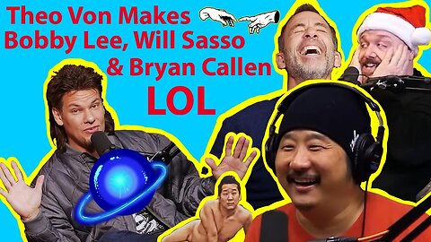 6 HILARIOUS MOMENTS! - Theo Von w/ Bobby Lee, Will Sasso & Bryan Callen