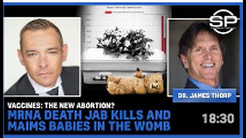 Vaccines: The New Abortion? mRNA Death Jab Kills and Maims Babies in the Womb