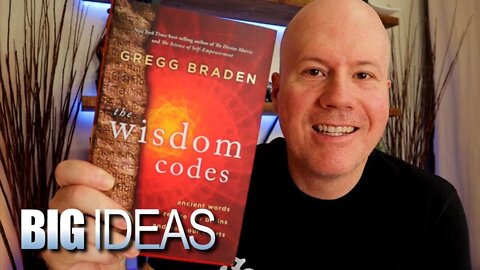 How to Rewire Your Brain and Heal Your Heart | The Wisdom Codes by Gregg Braden | 4 Big Ideas