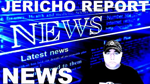 The Jericho Report Weekly News Briefing # 328 05/14/2023