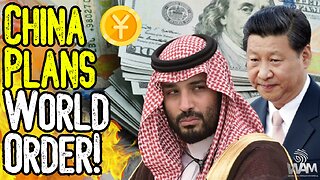 CHINA PLANS WORLD ORDER! - Saudi Arabia To ABANDON The Dollar? - New World Reserve Currency!