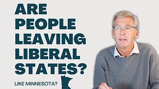 Are people leaving liberal states like Minnesota?