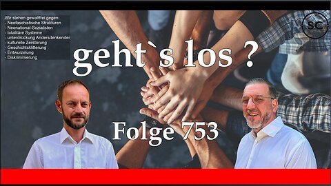 geht`s los ? Folge 753