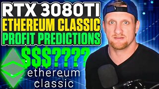 RTX 3080TI Ethereum Classic Hashrate Predictions