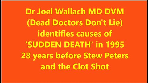 Died Suddenly. Dr Joel Wallach 1994, 29 years BEFORE COVID